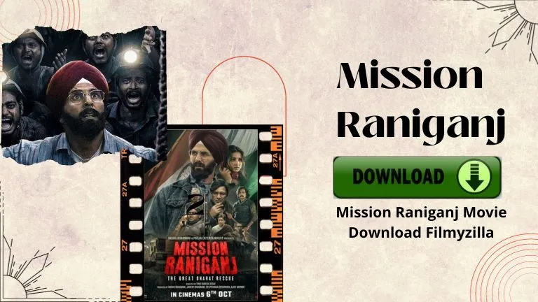 Mission Raniganj Movie Download Filmyzilla